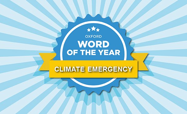 Оксфордският речник обяви за дума на 2019 г. „climate emergency“